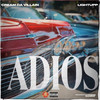 Adios - Cream Da Villain&LightUpp&Cypress Moreno