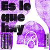 Es Lo Que Hay - Guim