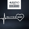 Tell It To My Heart - Alex Zind&Don Bnnr