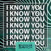 I Know You - Andrew Savich