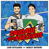 Saudade Dos Parceiros - Luan Estilizado&Wesley Safadão