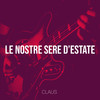 Le nostre sere d’estate - Claus