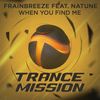 When You Find Me (Original Mix) - Frainbreeze&Natune