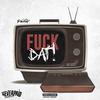 **** Dat'(feat. Lil Bra) (Explicit) - RealRackss&Lil Bra