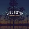 Luv U Better(feat. Faydee) - Manny&Faydee