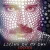 Living on my own (Acapella Ext Mix) - LocoDJ