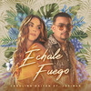 Échale Fuego - Carolina Gaitán - La Gaita&Josimar Y Su Yambu