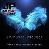 Wenn Engel wieder fliegen - JP Music Project