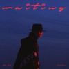 Waiting - step.jad依加&Ted Park