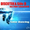 Solar Dancing (Chris Diver Remix Edit) - Discotek &Side-B&Fader Lima&Sosh B