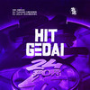 HIT GEDAI (Explicit) - Mc Gedai&DJ Thiago Mendes&DJ Júlia Zambonin