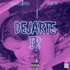 Dejarte Ir(feat. 96notes) (Explicit) - SammyLaRavia&96notes