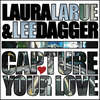 Capture Your Love (Bimbo Jones Remix) - Laura LaRue&Lee Dagger