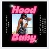 Hood Baby (feat. Coach Joey) (Explicit) - Ametria Peridot&Coach Joey