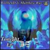 Tonight (John Wolf Remix) - Matthew Ryz&RolllenD