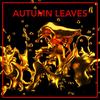 Autumn Leaves - Ken Watanabe&Hervé Laforest