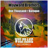 One Thousand (Original Mix) - Wayward Brothers