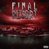 Final Resort (feat. Wewantwraiths & Ay Huncho) (Explicit) - Sus&wewantwraiths&Ay Huncho