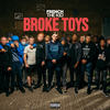 Broke Toys (Explicit) - French The Kid&Taidgh Moriarty