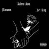 Adore You (feat. Del Ray) (Explicit) - Marvvo&Del Ray