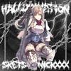 HALLUCINATION (feat. NICKXXX) - SKETS&NICKXXX