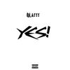 YES! (Explicit) - Blattt