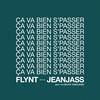 Ça va bien s'passer - Flynt&JeanJass