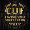 I Wish You Would - The Cuf