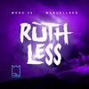 Ruthless (Explicit) - Mosh36&Manuellsen