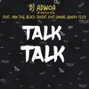 Talk Talk (Explicit) - Dj Adwoa&Yaw Tog&Malcolm Nuna&Black sherif&Kofi Jamar&Kweku Flick