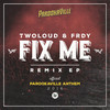 Fix Me (Jeremy Greysmark Ceremony Edit) - Twoloud&FRDY