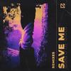 Save Me (Mike Tunes Remix|Mike Tunes Remix) - Ruchik Biniwale&Mason Spikers&Mike Tunes