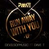 Run Away With You (Original Mix) - Devilsofmusic&Dave T