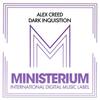 Dark Inquisition (Original Mix) - Alex Creed