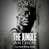 Jungle Anthem - Lyrikal King Dum