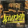 Acelerando - MAZZA&Mikezin&Greezy&Aldeia Records