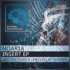 Insert 1 (Original Mix) - Noaria