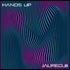 Hands Up (Radio Edit|Explicit) - Jaureguii