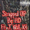 Strapped Up (Explicit) - TBK&J. Will&K4&HD