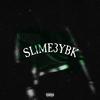 Slime Em Out (Explicit) - SAXX3 YBK