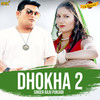 Dhokha 2 - Raju Punjabi