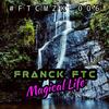 Magical Life - Franck FTC