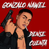 Dense Cuenta (Explicit) - Gonzalo Nawel