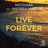 Live Forever - Nicolaas&Andrea Martin