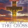 Take Up Your Cross - Dean Fraser