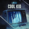 Cool Kid (Explicit) - Loski