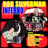 Inferno - Rob Silverman&Casey Adams&Michael Silverman&Larry Kornfeld&Eric Marienthal&Chuck Weirich&Buzz Feiten&Jay Oliver