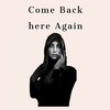 Come Back Here Again - George K