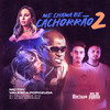 Me Chama de Cachorrão (Speed Up|Explicit) - Mc Toy&DJ Alef Rodrigo&DJ FELYPINHO 013&Valesca Popozuda