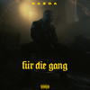 Für die Gang (Explicit) - Gazda